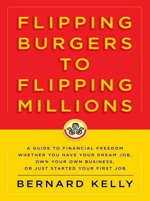 cover image of Flipping Burgers to Flipping Millions